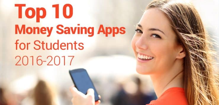 Top 10 Money Saving Apps for Students 2016-2017