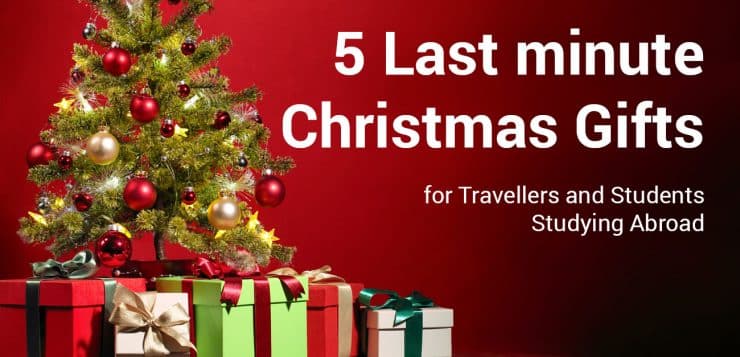 5 Last minute Christmas Gifts for Travellers and Students Studying Abroad
