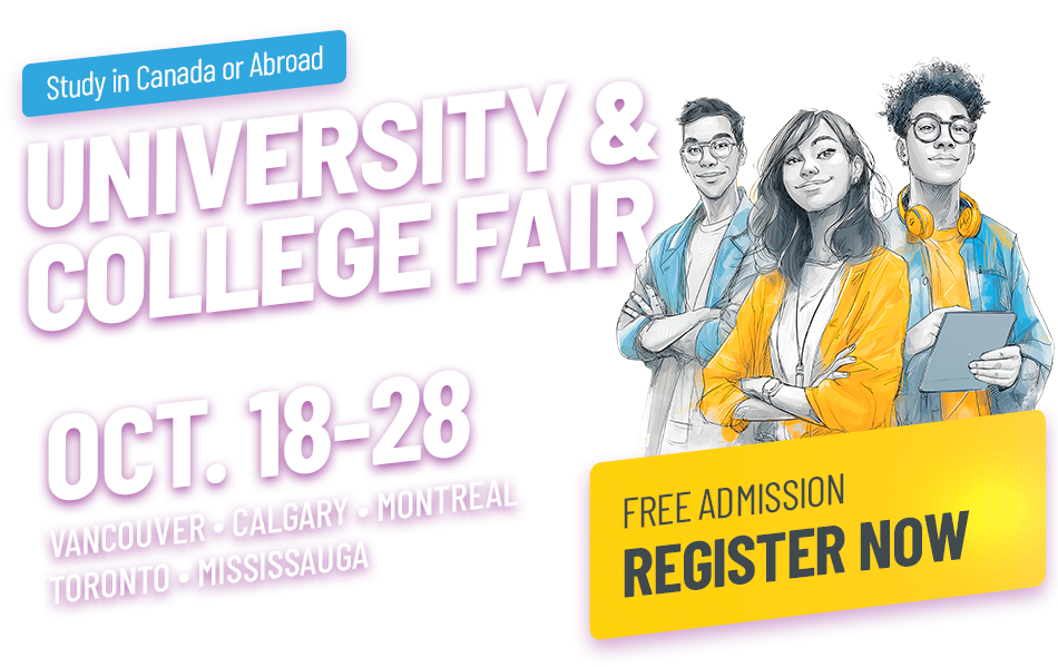Explore Your Future, Study in Canada or abroad. March 2-9